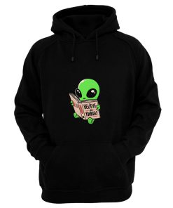 Believe In Yourself Funny Book Alien Hoodie