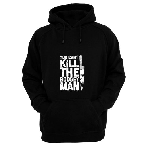 Boogeyman Halloween Horror Distressed Quote Hoodie