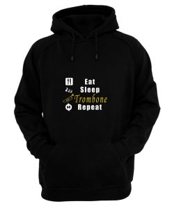 Eat Sleep Trombone Repeat Hoodie