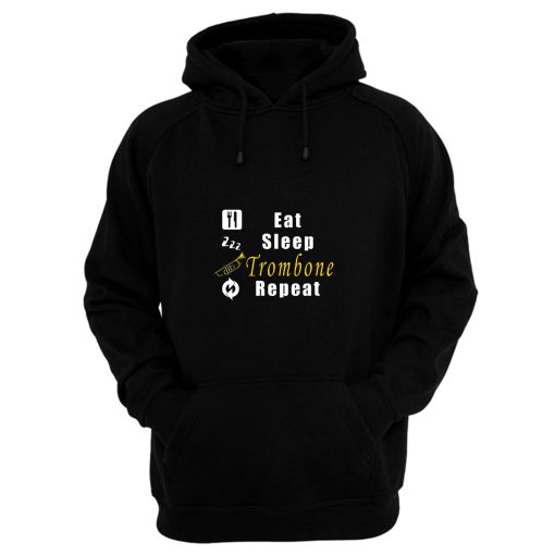 Eat Sleep Trombone Repeat Hoodie