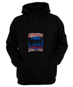 Exodus Bonded By Blood Hoodie