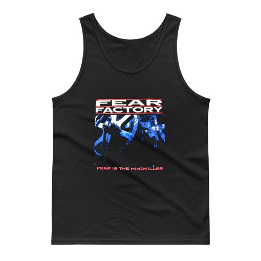 Fear Factory Fear Is The Mindkiller Tank Top