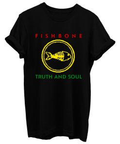 Fishbone Truth And Soul T Shirt