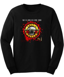 Guns N Roses Gnr Not In This Lifetime Long Sleeve