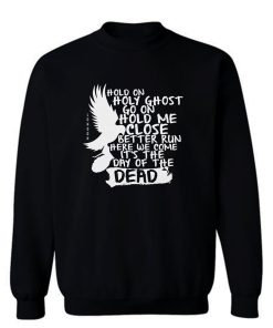 Hollywood Undead Day Of The Dead Sweatshirt