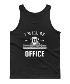 I Will Be In My Office Tank Top
