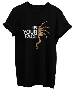 In Your Face T Shirt