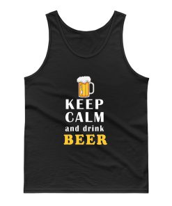 Keep Calm And Drink Beer Tank Top