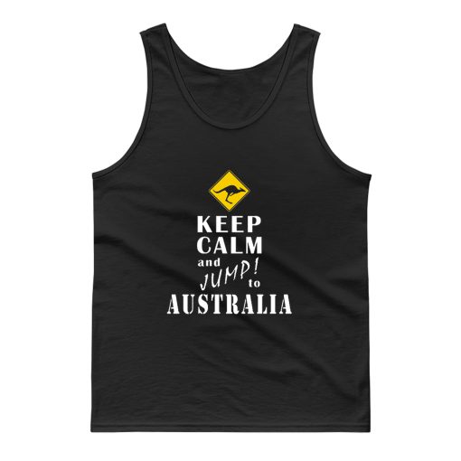 Keep Calm And Jump To Australia Tank Top