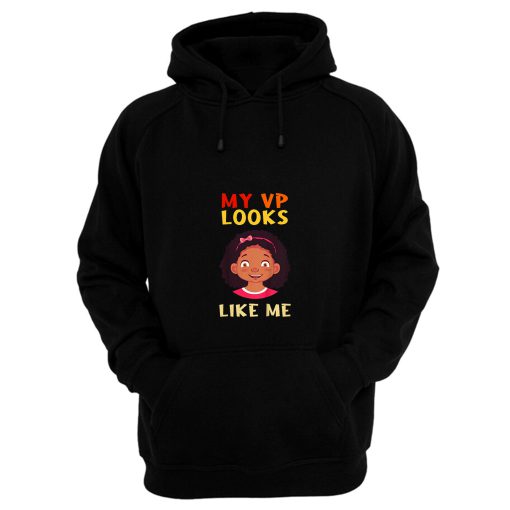 Kids My Vp Looks Like Me Girls Toddlers Vintage Melanin Hoodie