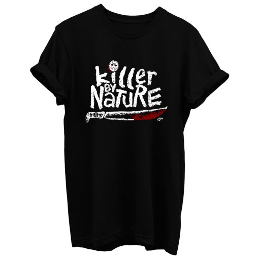 Killer By Nature T Shirt