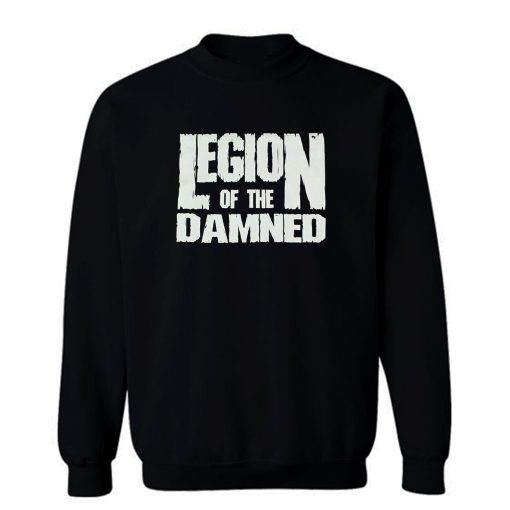 Legion Of The Damned Sweatshirt