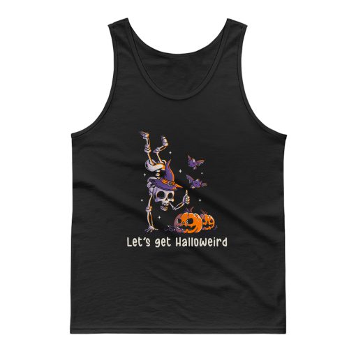 Lets Get Halloweird Funny Spooky Skull Gift For Halloween Tank Top
