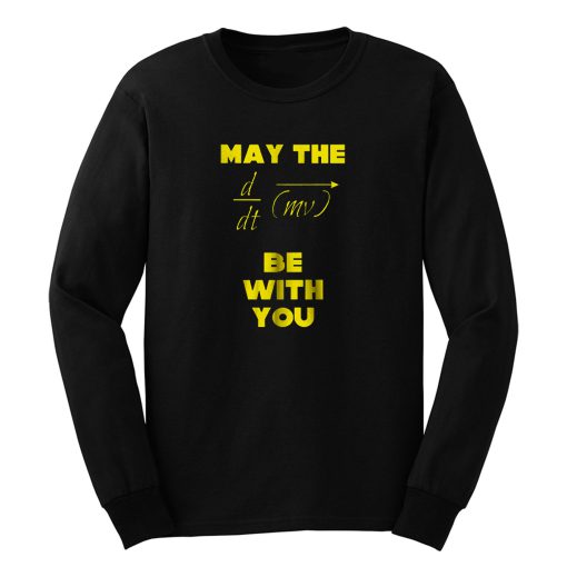 May The Force Be With You Long Sleeve