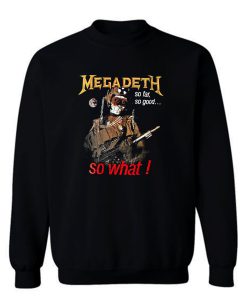 Megadeth So Far Sweatshirt