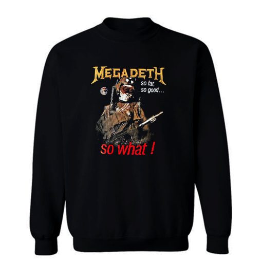 Megadeth So Far Sweatshirt