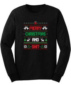 Merry Christmas And Shit Long Sleeve