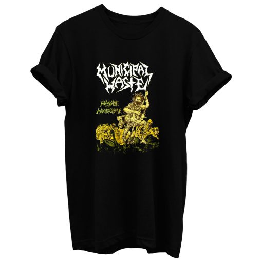 Municipal Waste Massive Agressive T Shirt