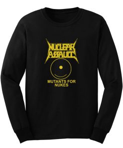 Nuclear Assault Mutants For Nukes Long Sleeve