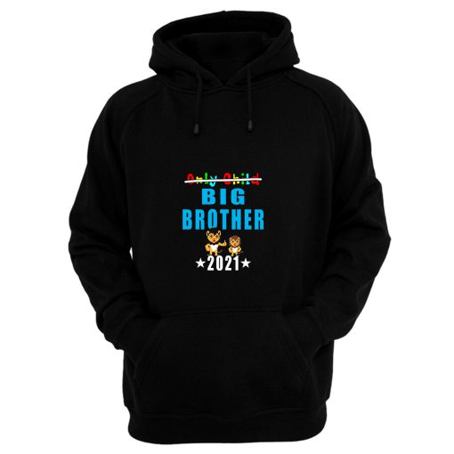 Only Child Big Brother 2021 Hoodie