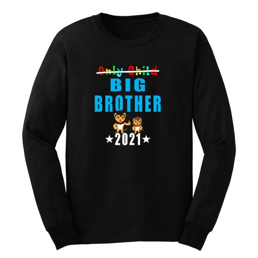 Only Child Big Brother 2021 Long Sleeve