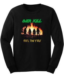 Overkill Feel The Fire 1985 Long Sleeve