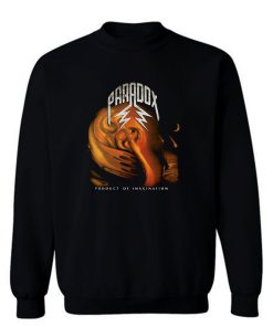 Paradox Product Of Imagination Sweatshirt