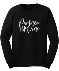 Partner In Wine Long Sleeve