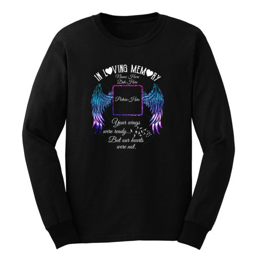 Personalized Name Picture In Loving Memory Long Sleeve