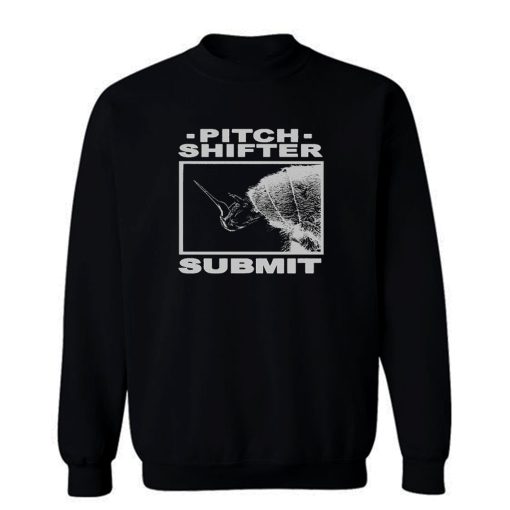 Pitchshifter Submit Sweatshirt