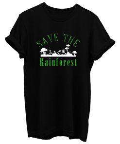 Save The Rainforest Movement T Shirt