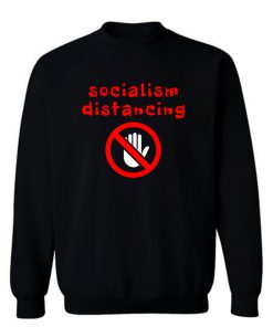 Socialism Distancing Sweatshirt