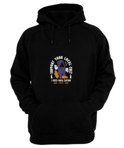 Support Your Local Cult Hoodie