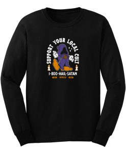 Support Your Local Cult Long Sleeve