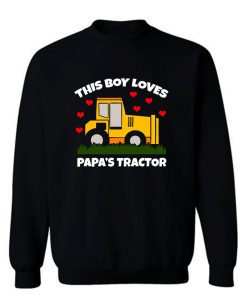 This Boy Loves Papas Tractor Sweatshirt