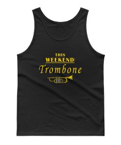 This Weekend Trombone Tank Top