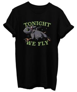 Tonight We Fly Funny Cute Spooky T Shirt