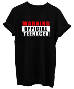 Warning Official Teenager T Shirt