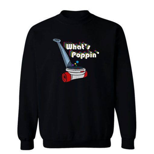 Whats Poppin Retro Sweatshirt