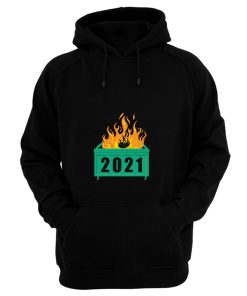 2021 Dumpster Fire Hoodie