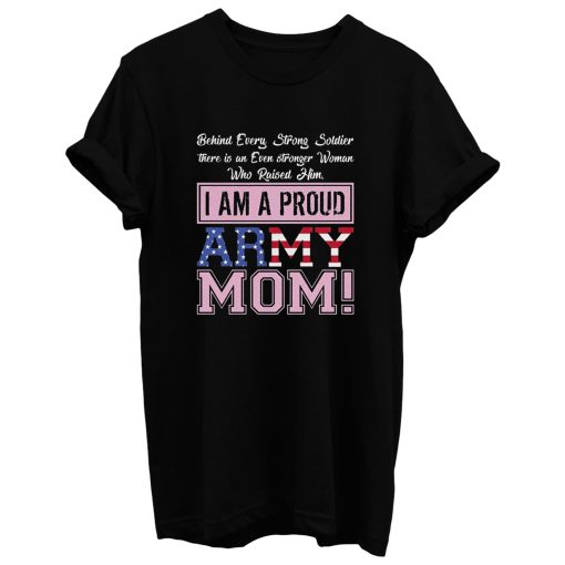 A Proud Army Mom T Shirt