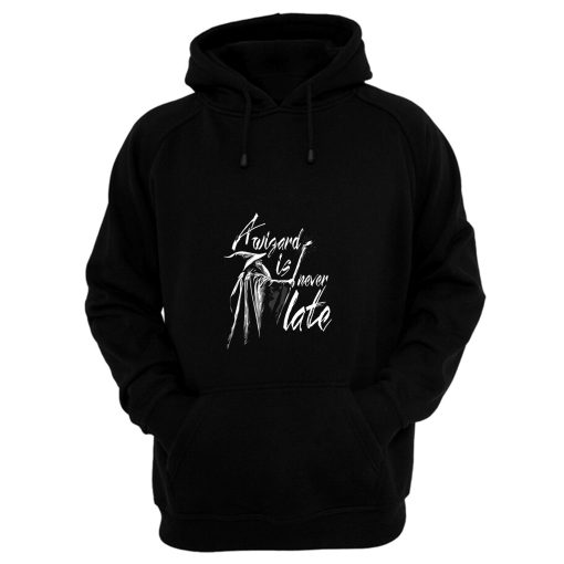 A Wizard Is Never Late Hoodie