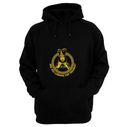 Are You Looking For Trouble Hoodie