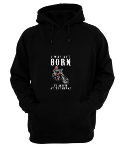 Arrive At The Grave Hoodie