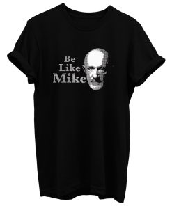 Be Like Mike T Shirt