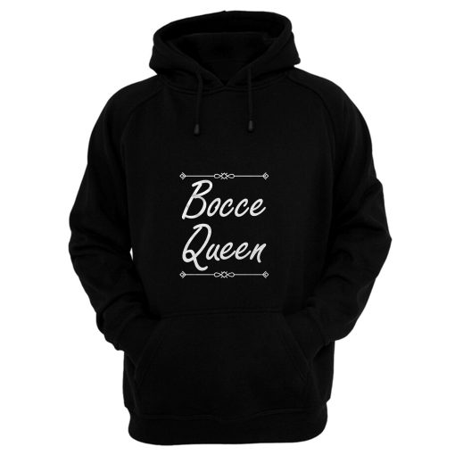 Bocce Queen Hoodie