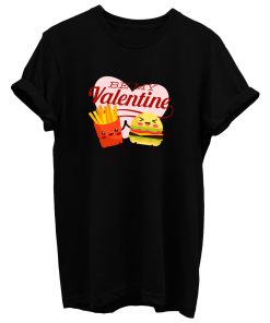 Burger Fries Valentines Day T Shirt