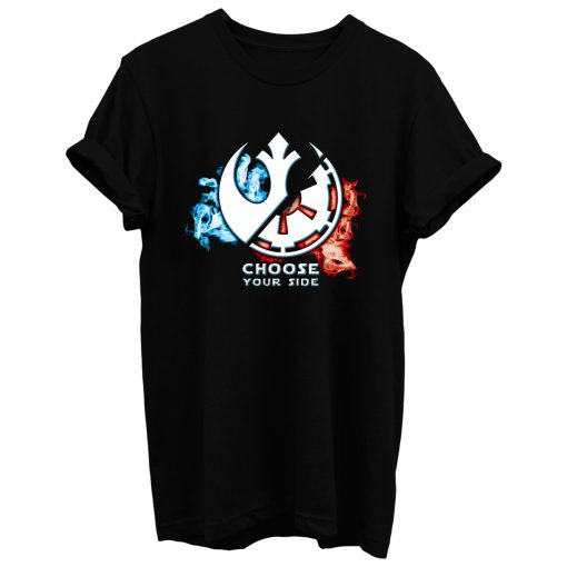 Choose Your Side T Shirt
