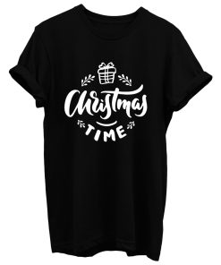 Christmas Time T Shirt