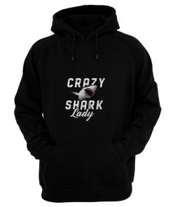 Crazy Shark Lady Hoodie